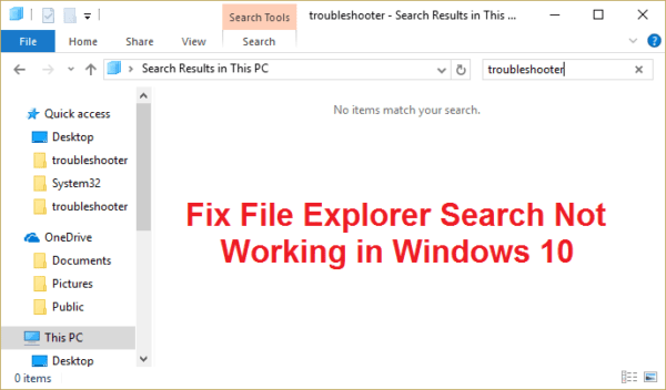 Fix File Explorer Search Not Working in Windows 10 – TechCult