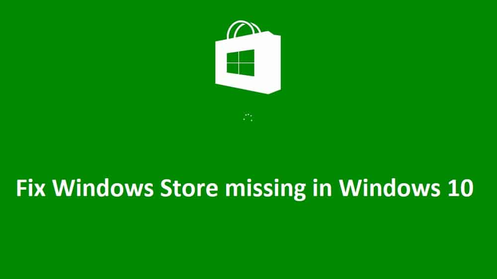 Fix Windows Store missing in Windows 10 - 26