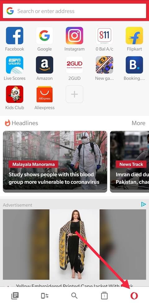Tap on the red “O” Opera icon located at the bottom right