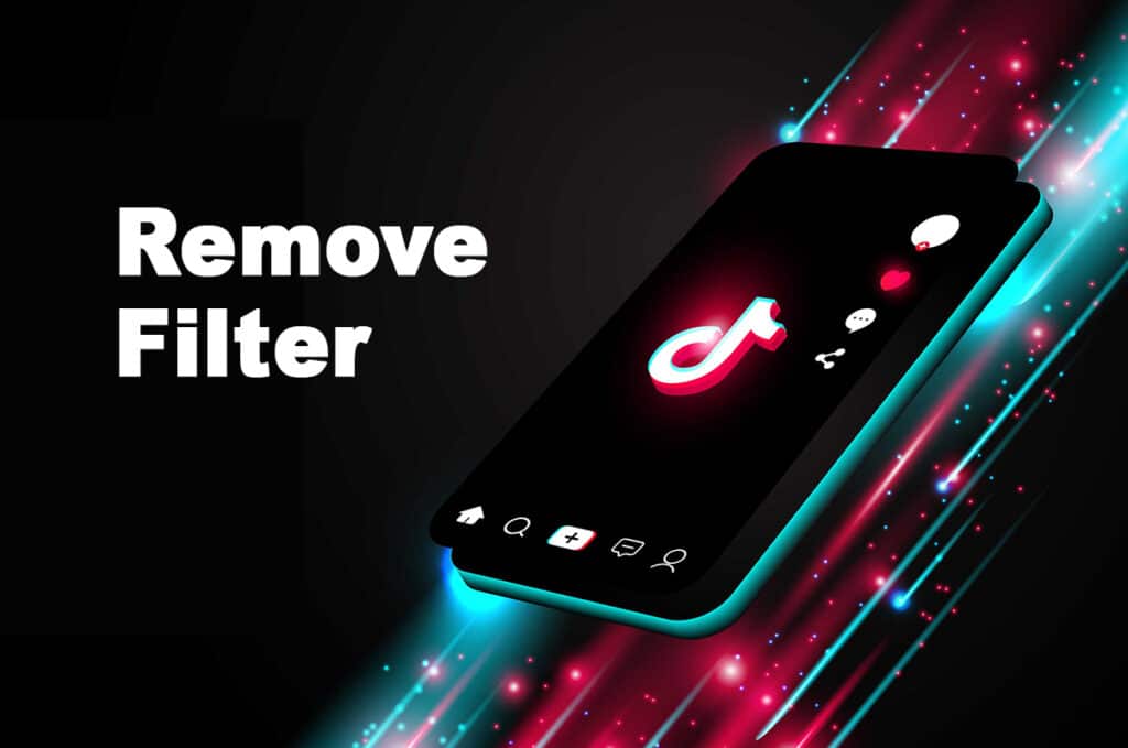 How to Remove Filter from a TikTok video