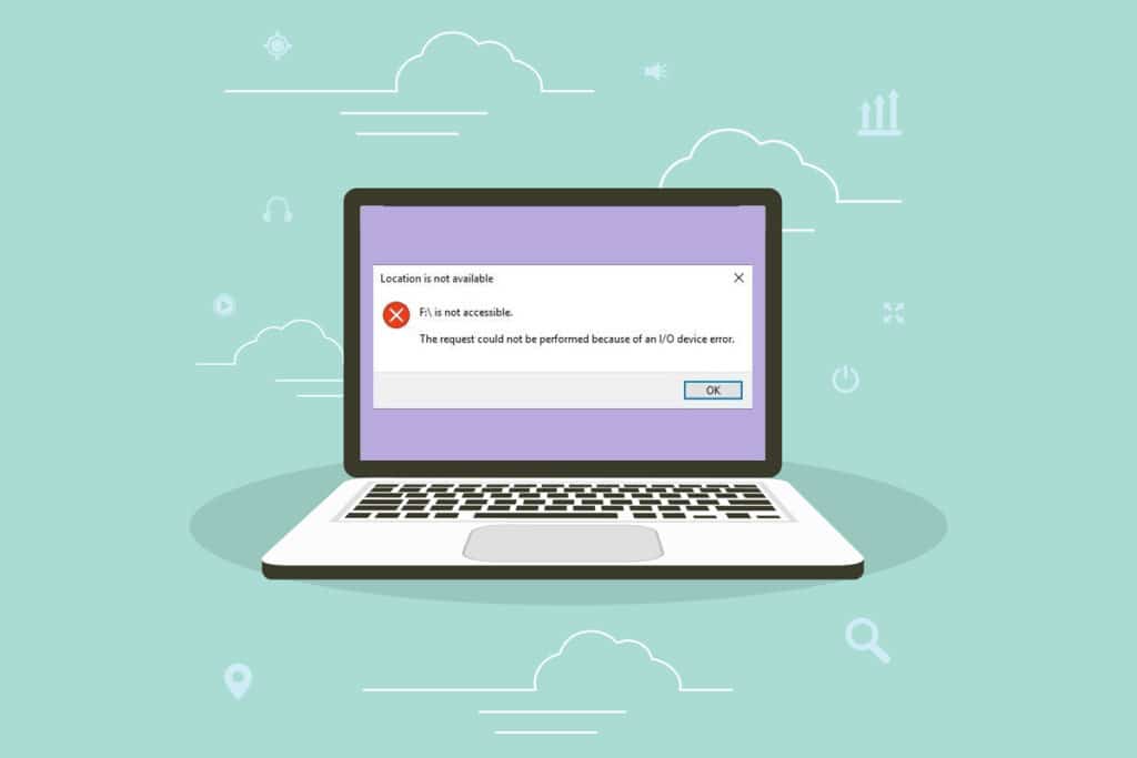 Fix I/O Device Error in Windows 10 – TechCult