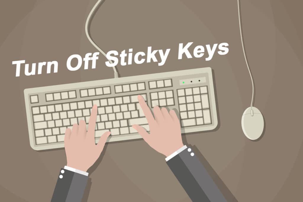 How to Turn Off Sticky Keys in Windows 11