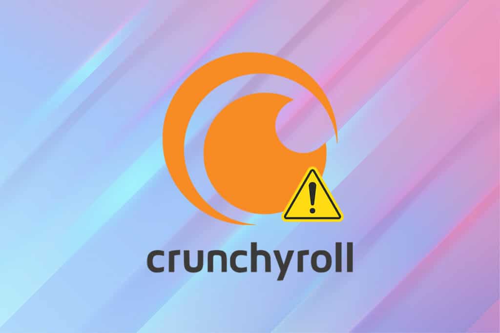 Fix Crunchyroll Not Working