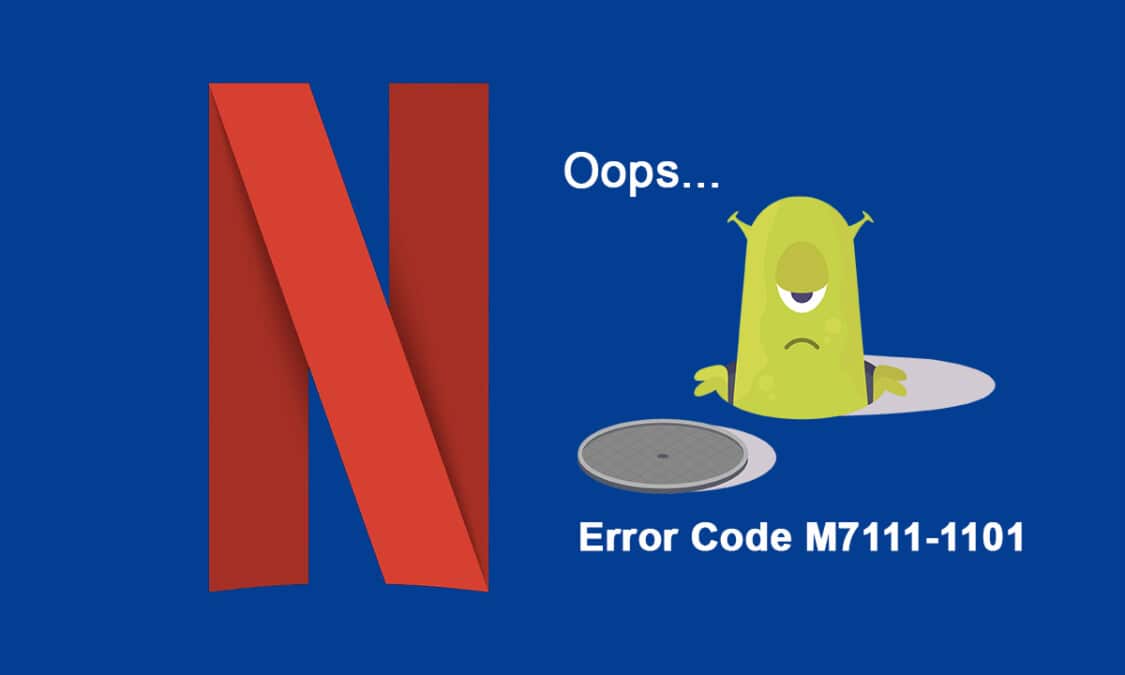 How to Fix Netflix Error Code M71111101 TechCult