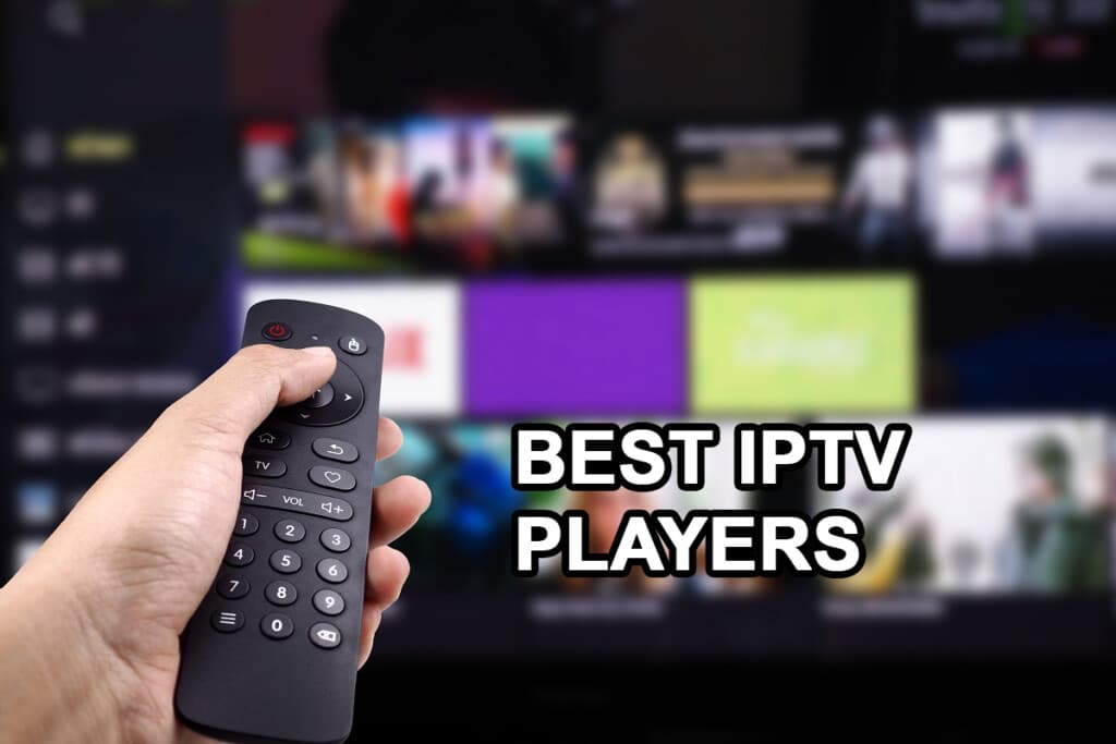 Top 15 Best Free IPTV Players