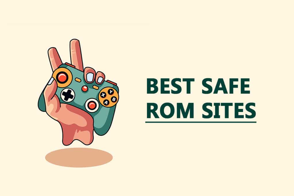 Best Safe ROM Sites