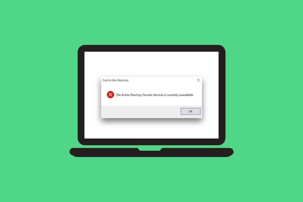 Fix The Active Directory Domain Services is Currently Unavailable