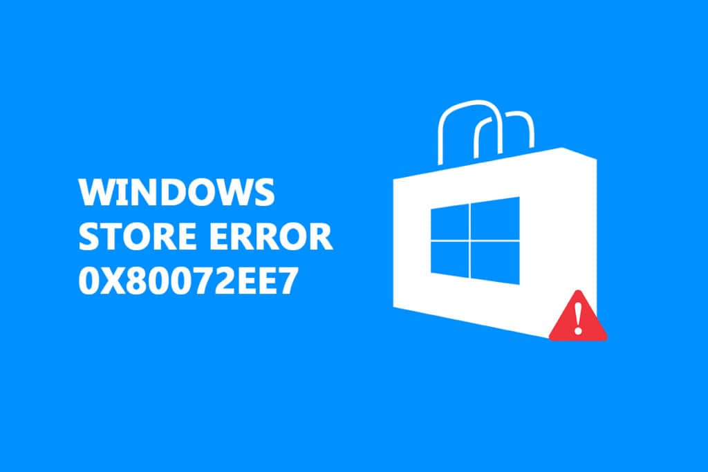 Fix Windows Store Error 0x80072ee7