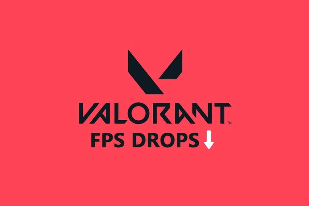 How to Fix Valorant FPS Drops