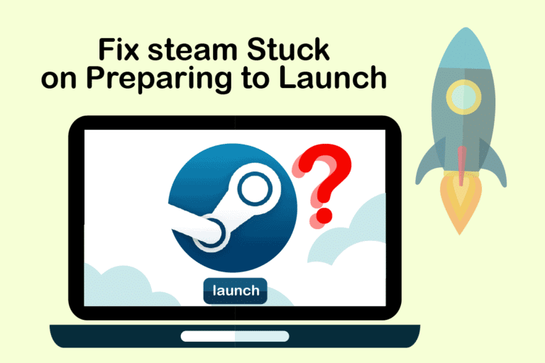 Fix Steam Stuck on Preparing to Launch in Windows 10 – TechCult