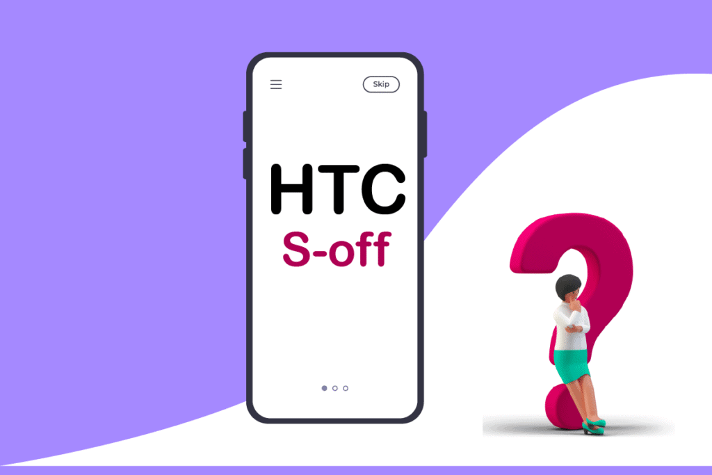 What is HTC S-OFF