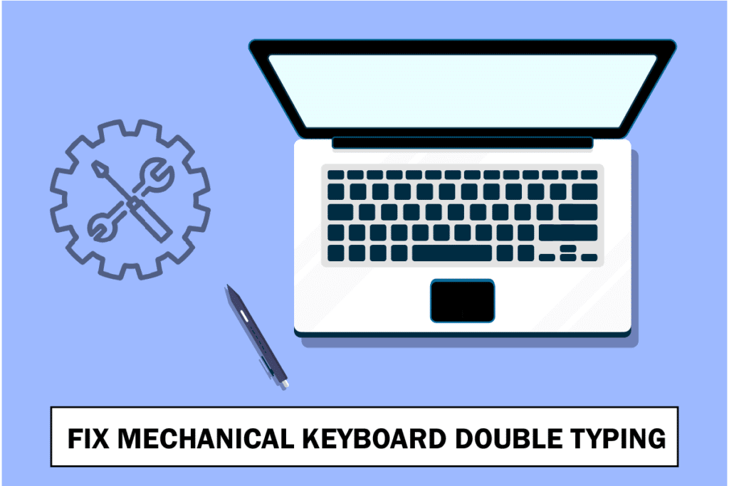Fix Mechanical Keyboard Double Typing in Windows 10