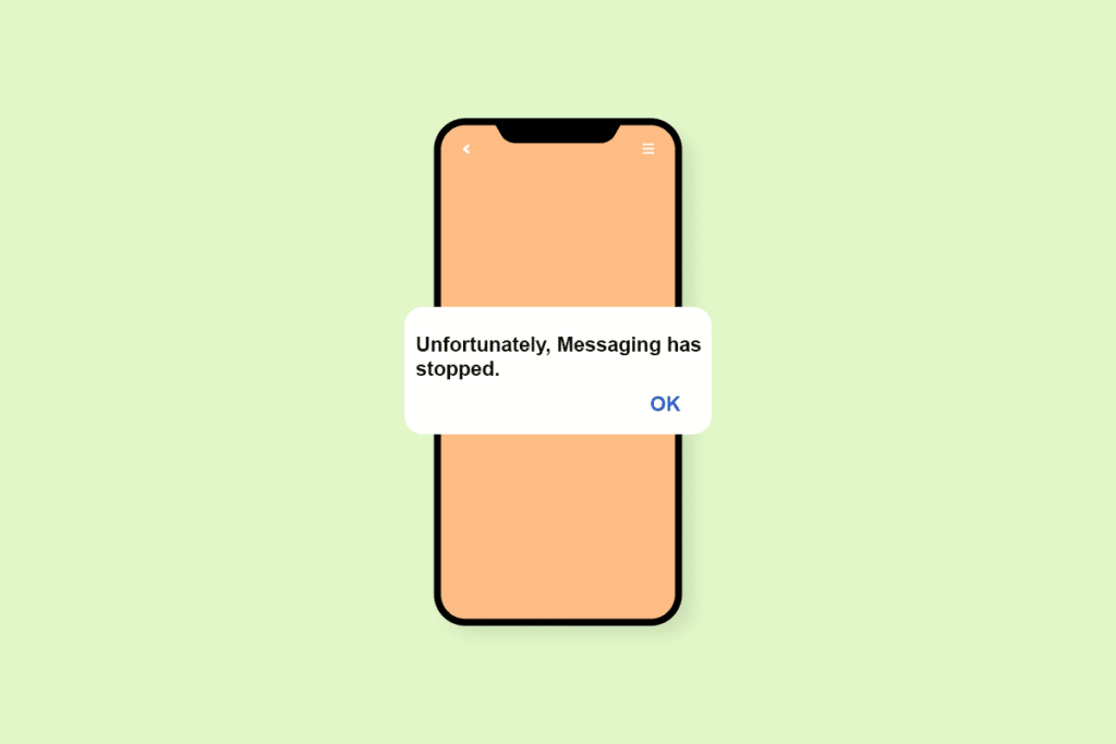 Fix Unfortunately Messaging Has Stopped Error on Android