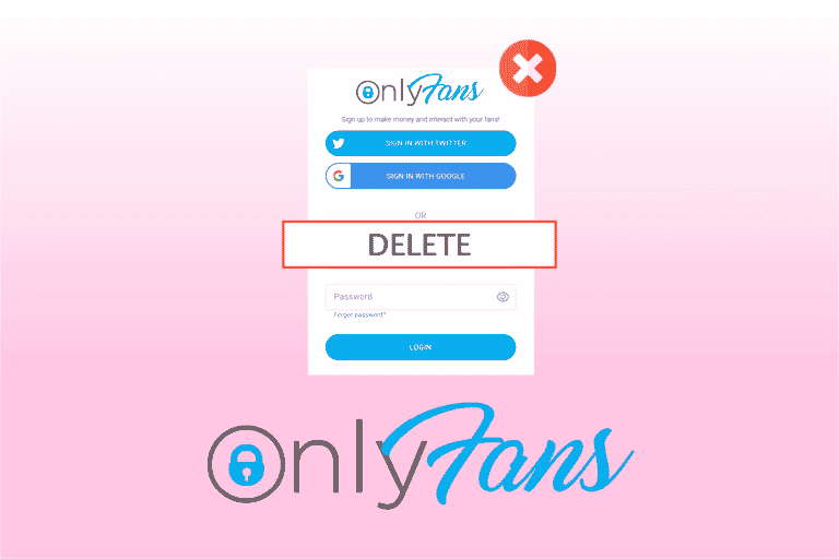 How to Delete OnlyFans Account – TechCult