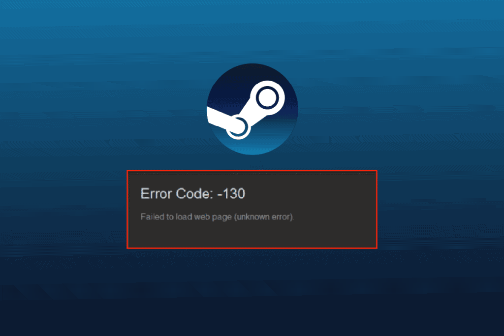 Fix Error Code 130 Failed to Load Web Page Unknown Error