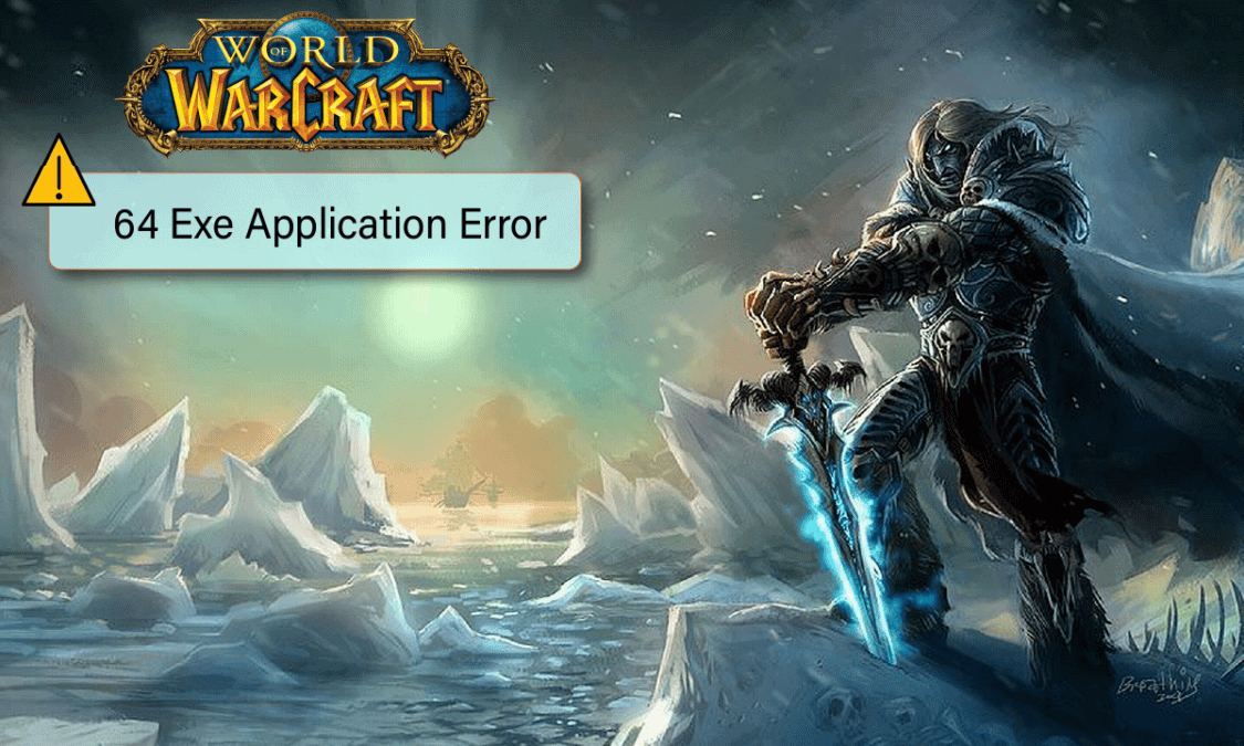 Fix WoW 64 EXE Application Error - TechCult