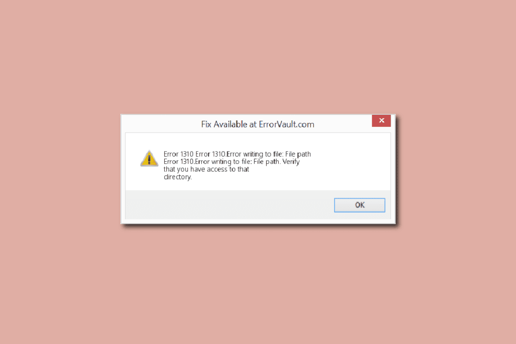 Fix Error 1310 Verify That You Have Access to That Directory