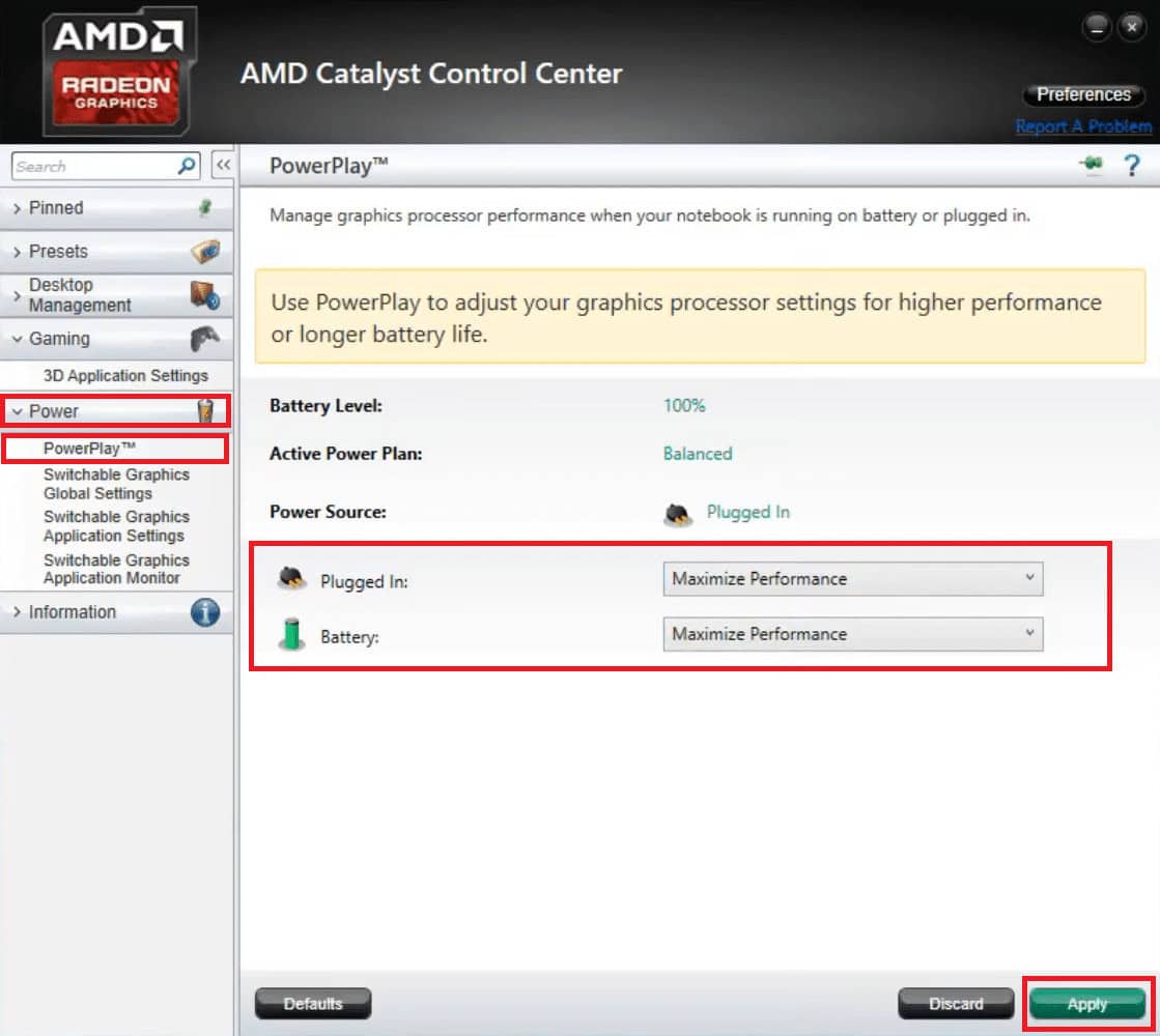 Select Maximize Performance for Plugged in and Battery