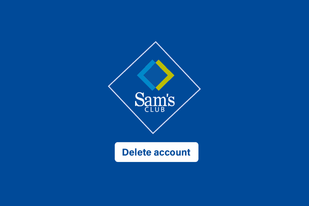 How to Delete Sam’s Club Account