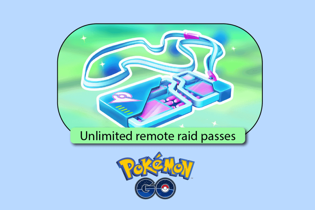 How to Get Unlimited Remote Raid Passes in Pokémon Go