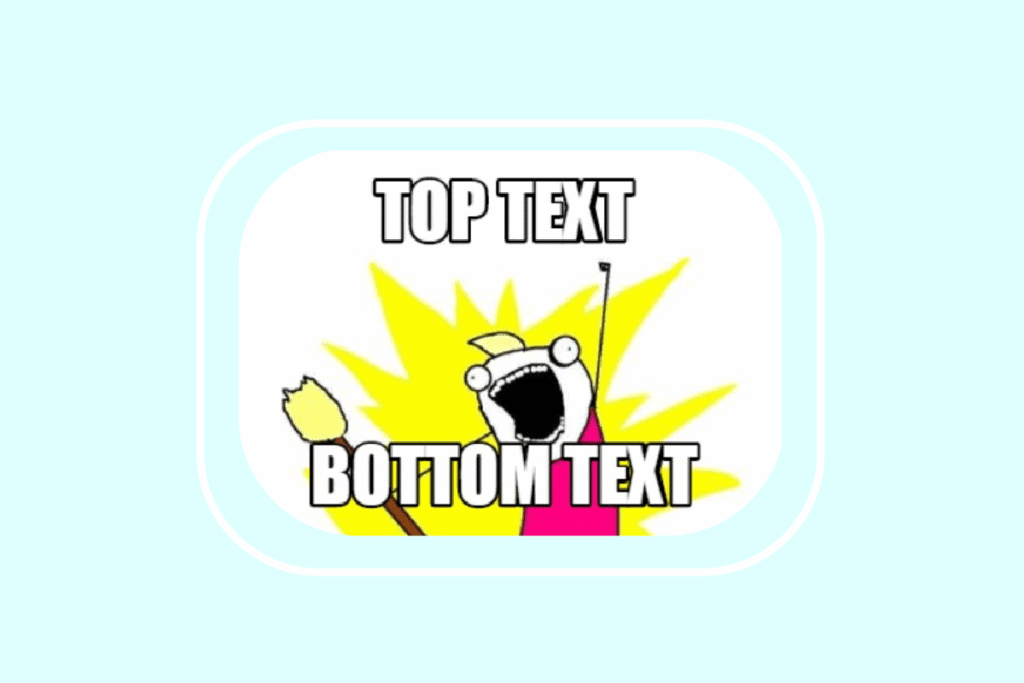 What is Top Text Bottom Text Meme Generator