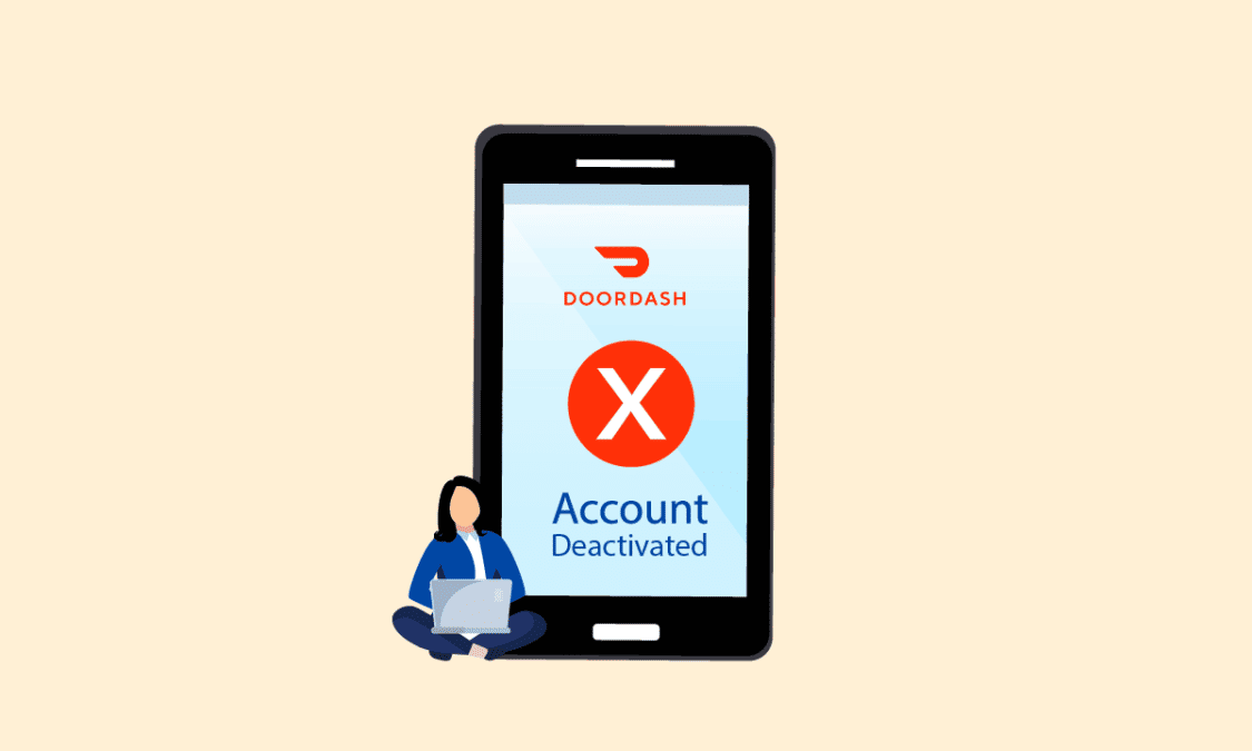 Why did DoorDash Deactivate Your Account? - TechCult