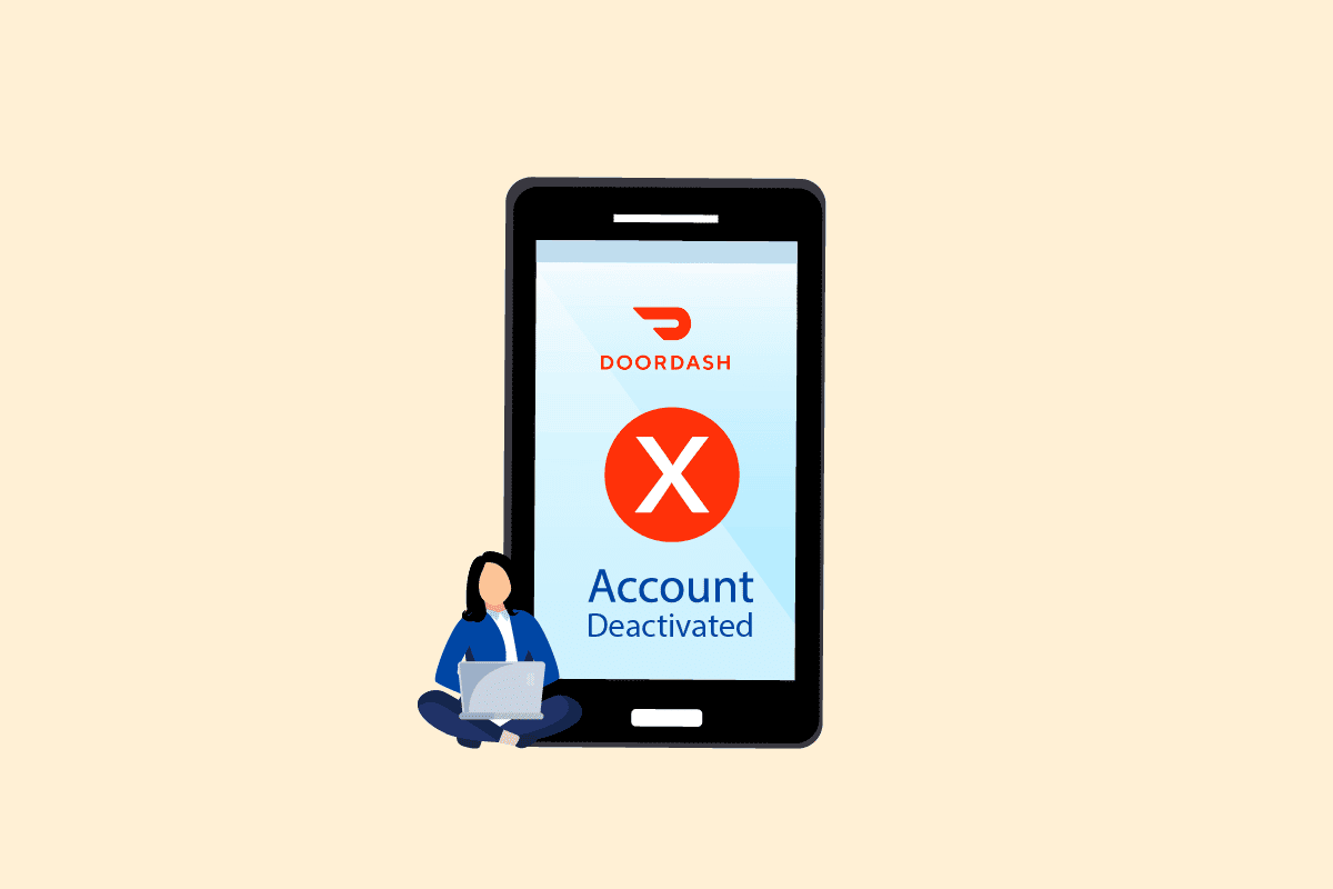 Why did DoorDash Deactivate Your Account?