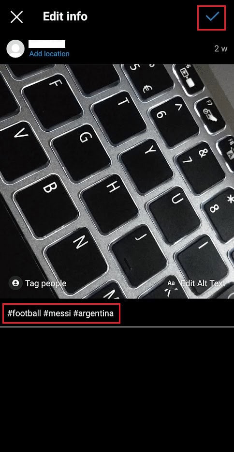 Add the&nbsp;hashtags with the help of the space and tap on the tick mark icon&nbsp;from the top-right corner of the post to save it | How to Search Multiple Hashtags on Instagram