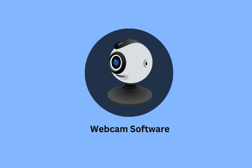 39 Best Webcam Software for Windows 10