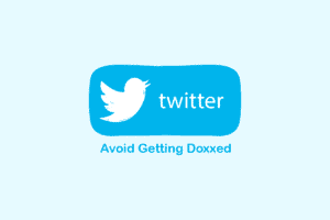 How to Avoid Getting Doxxed on Twitter – TechCult