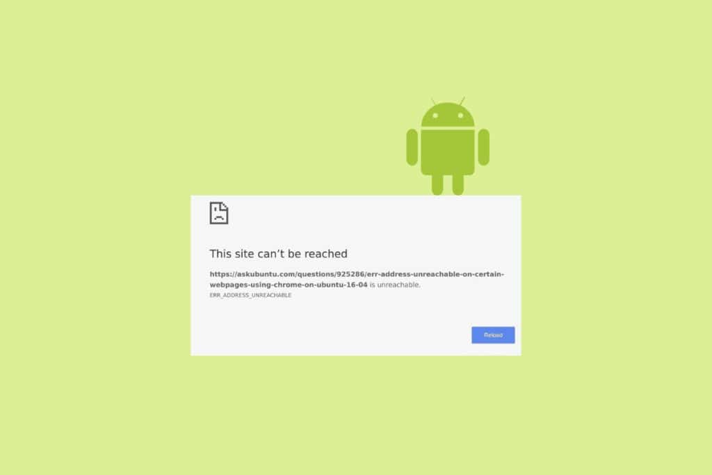 Top 12 Solutions to ERR Address Unreachable on Android