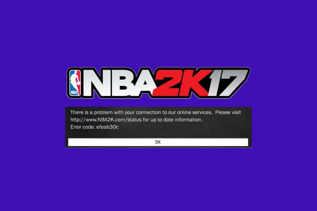 7 Ways to Fix EFEAB30C NBA 2K17 Error Code