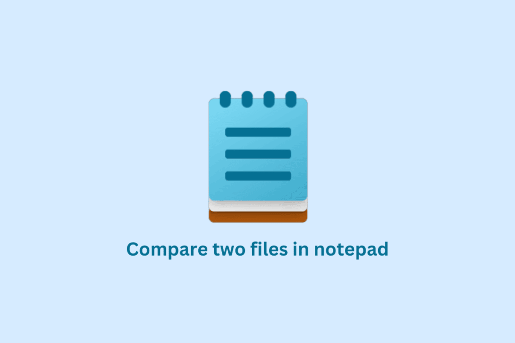How to Compare Two Files in Notepad
