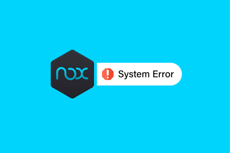 Fix Nox Player System Error – TechCult