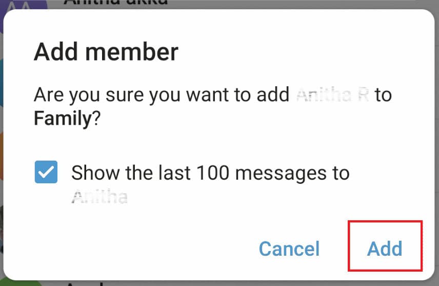Tap on Add and the new members will be added to the group