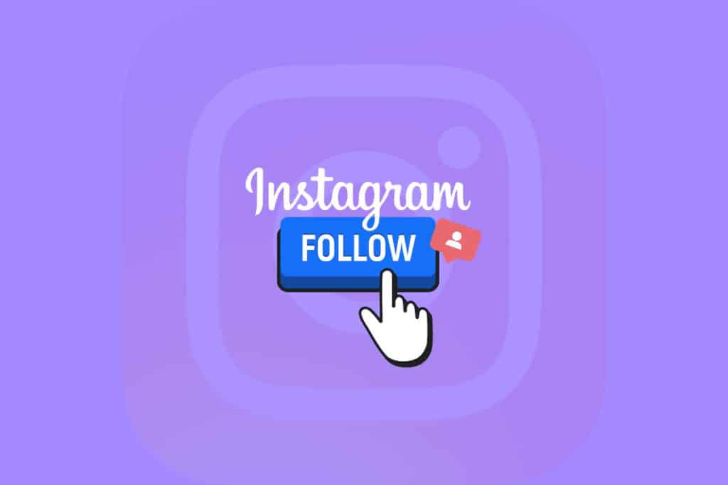 How to Get Someone to Follow You Back on Instagram