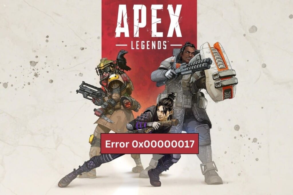 Fix Apex Legends Error 0x00000017 on PC