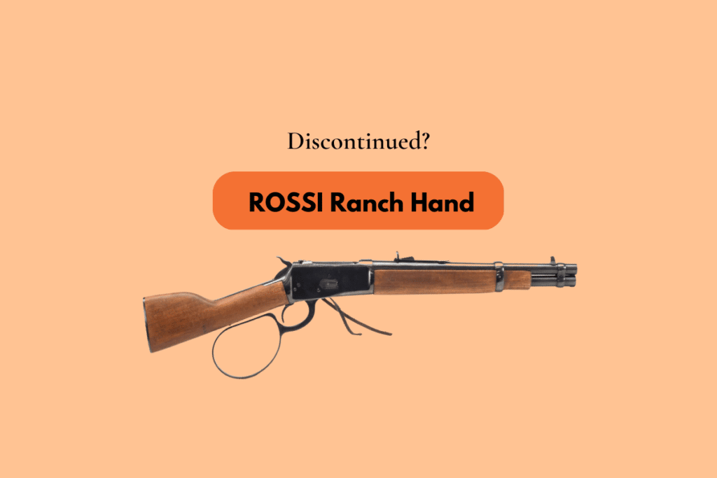 Is Rossi Ranch Hand Discontinued?
