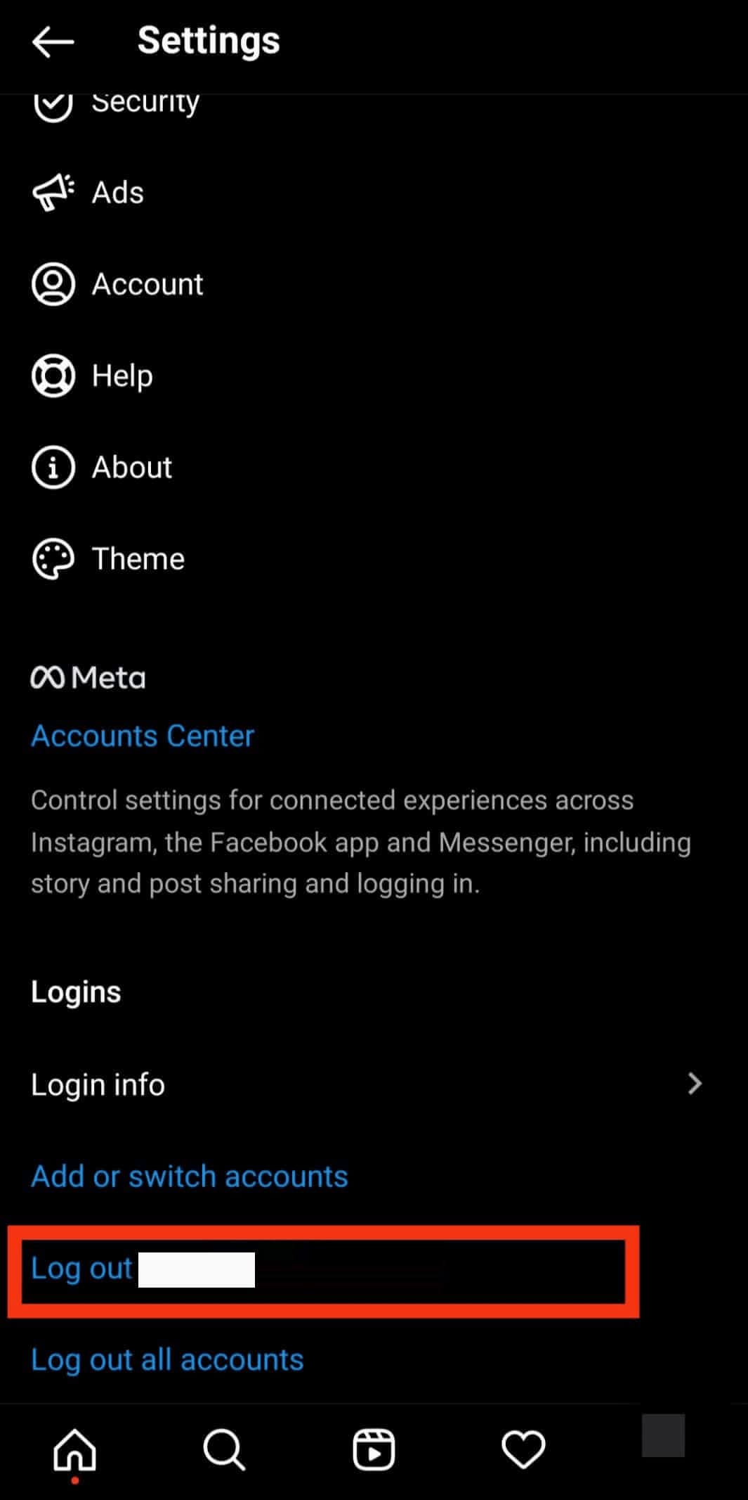 Swipe down and tap on the Log out [username] option from the bottom of the screen | 