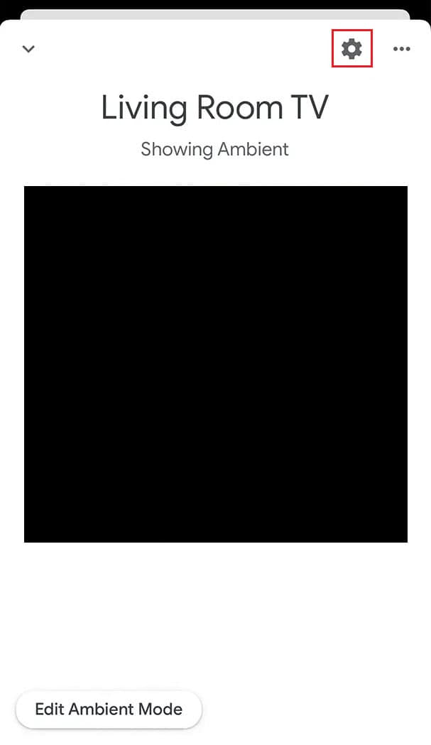 Tap on the Settings gear icon from the top right corner of the screen | how to update Chromecast 1st generation