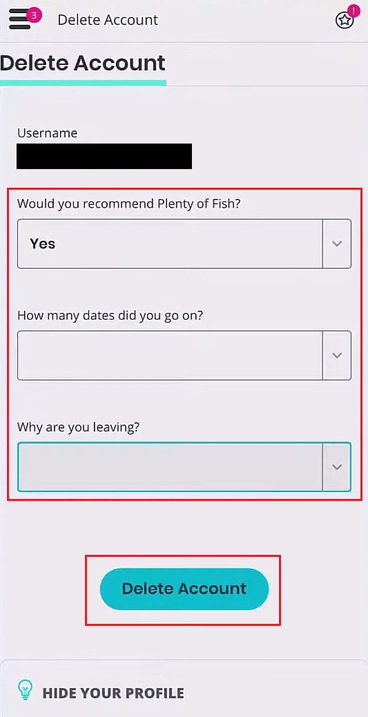 Answer the asked questions and state the desired reason for deleting your account - Delete Account