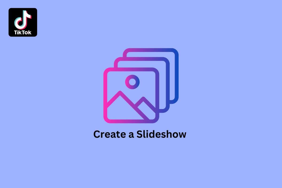 How To Make A Slideshow On TikTok TechCult How To Make A Slideshow On TikTok TechCult
