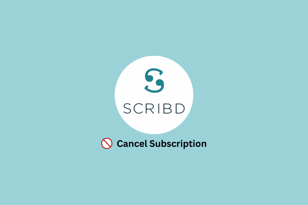 How to Cancel Subscription on Scribd