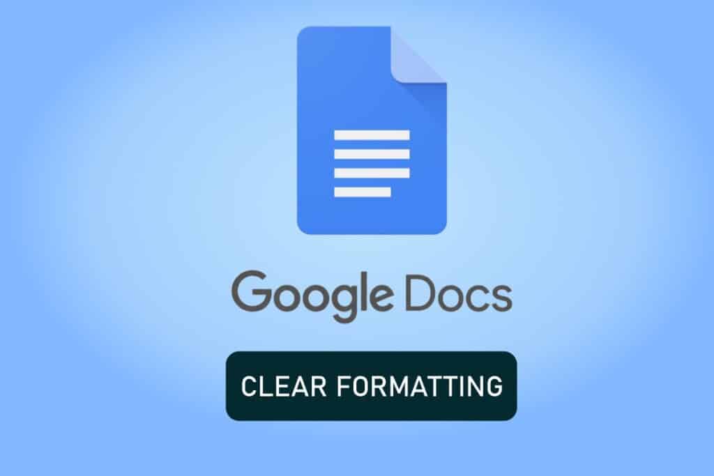How To Clear Formatting In Google Docs TechCult