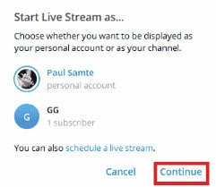 Click on Continue. How to Go Live on Telegram