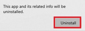 Click on the Uninstall to confirm the procedure