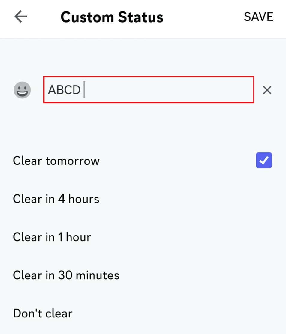 Fill the text box with your favourite custom status and set a time frame for the custom status.