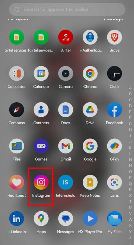 Open the Instagram App on your Android or iPhone smartphone.