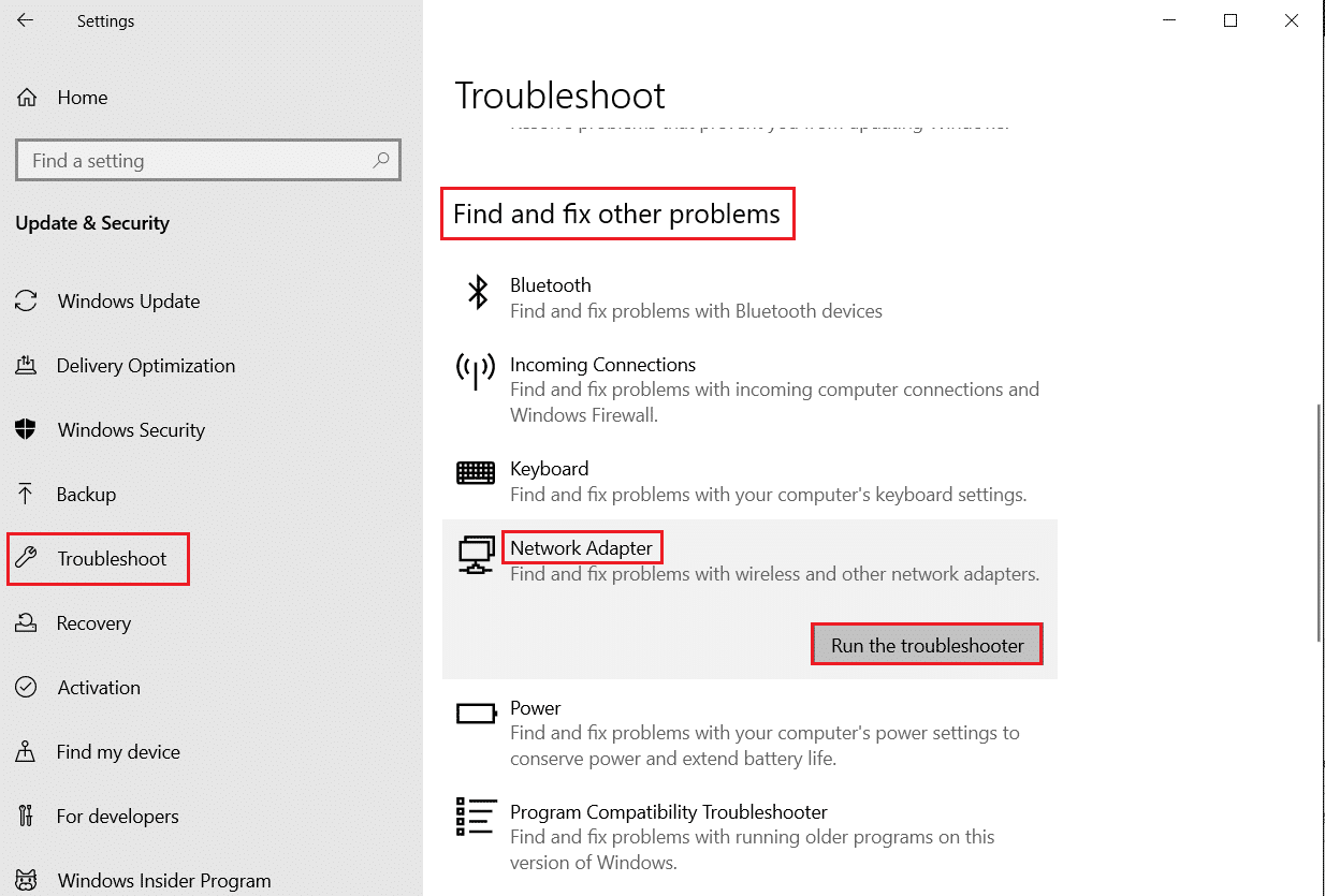 Run the troubleshooter for Network adapters.