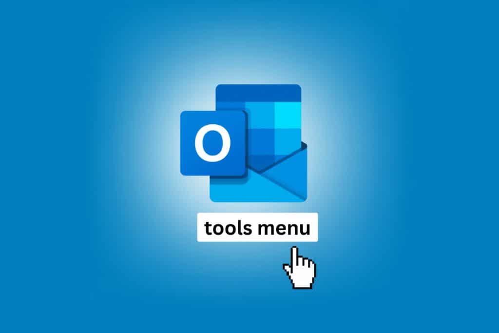 Where is the Tools Menu in Outlook?